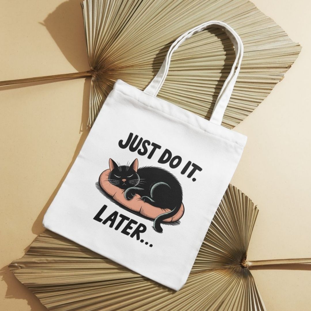 Tote bag Just do it Later | Personalizado de Animal de Estimação